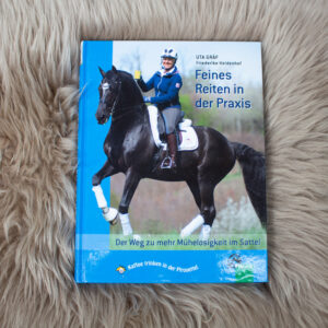 Feines Reiten in der Praxis